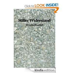 Stiller Widerstand (German Edition) Ortwin Haertel  