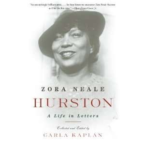   Zora Neale Hurston A Life in Letters [Paperback] Carla Kaplan Books