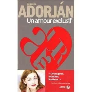  Un amour exclusif Johanne Adorjan Books