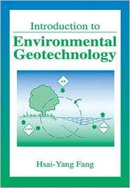 Introduction to Environmental Geotechnology, (0849382882), Hsai Yang 