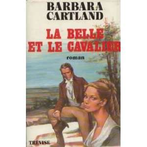  La belle et le cavalier (9782711202683) Cartland Barbara Books