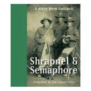  Shrapnel and Semaphore Chamberlin Jan Books