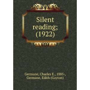   ) Charles E., 1885 , Germane, Edith (Gayton) Germane Books