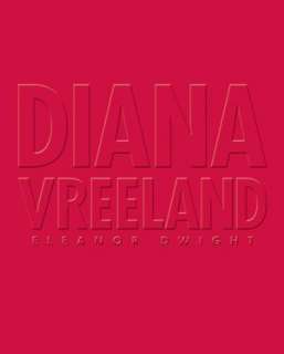   Diana Vreeland by Eleanor Dwight, HarperCollins 