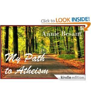 My Path to Atheism Annie Besant  Kindle Store