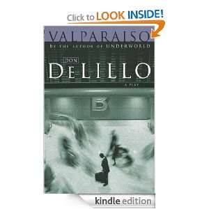 Valparaiso Don DeLillo  Kindle Store