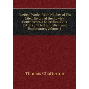   and Explanatory, Volume 2 Thomas Chatterton  Books