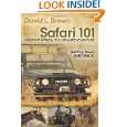 Safari 101 Hunting Africa The Ultimate Adventure Getting There and 