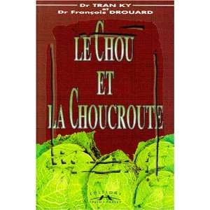  le chou et la choucroute (9782854806878) Tran ;Drouard 