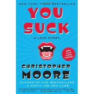    You Suck A Love Story [Paperback] Christopher Moore Books