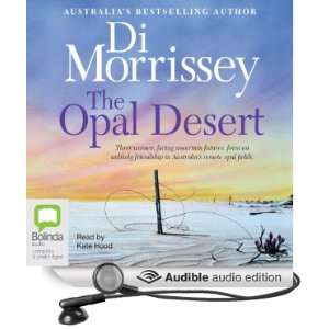 The Opal Desert (Audible Audio Edition) Di Morrissey 