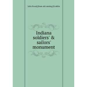   & sailors monument Julia Stout] [from old catalog [Conklin Books