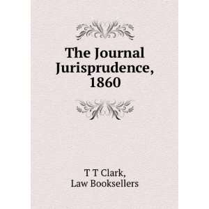  The Journal Jurisprudence, 1860 Law Booksellers T&T Clark Books