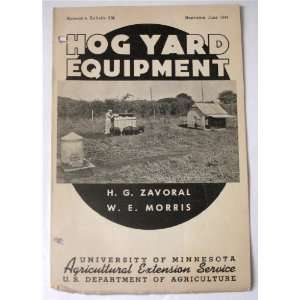  Hog Yard Equipment (University of Minnesota Agricultural 
