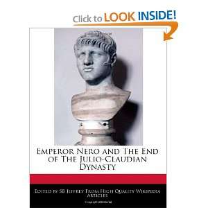   End of The Julio Claudian Dynasty (9781240961283) SB Jeffrey Books