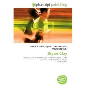  Bryan Clay (9786132716781) Books