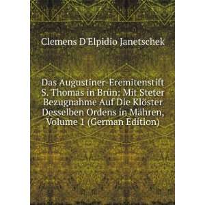   hren, Volume 1 (German Edition) Clemens DElpidio Janetschek Books