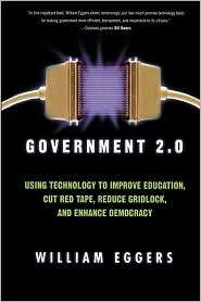 Government 2.0, (0742541762), William D. Eggers, Textbooks   Barnes 