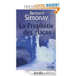 La Prophétie des glaces (French Edition) Bernard SIMONAY  
