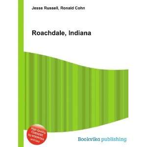  Roachdale, Indiana Ronald Cohn Jesse Russell Books