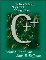 Problem Solving, Abstraction, and Design Using C++, (0201612771 