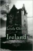 Lively Ghosts of Ireland Hans Holzer