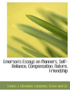 Emersons Essays on Manners, Self Reliance, Compensation, Nature 