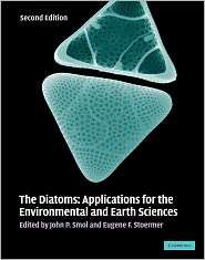 The Diatoms Applications for the Environmental and Earth Sciences 