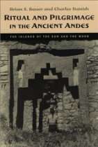 Ritual and Pilgrimage in the Ancient Andes The Islands of the Sun and 