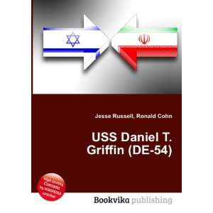    USS Daniel T. Griffin (DE 54) Ronald Cohn Jesse Russell Books