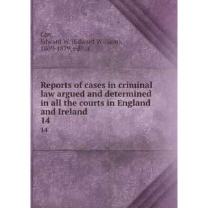 Reports of cases in criminal law argued and determined in all the 