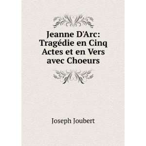   ©die en Cinq Actes et en Vers avec Choeurs Joseph Joubert Books
