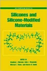 Silicones and Silicone Modified Materials, (0841236135), Stephen J 
