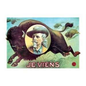  Exclusive By Buyenlarge Buffalo Bill Je Viens 12x18 
