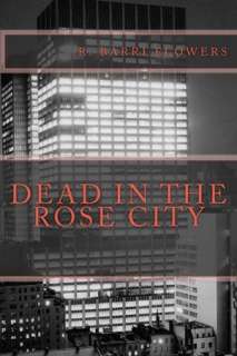   Rose City by R. Flowers, CreateSpace  NOOK Book (eBook), Paperback
