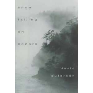  SNOW FALLING ON CEDARS [Snow Falling on Cedars ] BY Guterson, David 