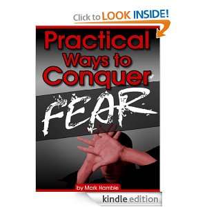 Practical Ways To Conquer Fear   New Lower Price, Limited Time Offer 