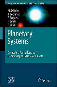 Planetary Systems Detection, Formation and Habitability of Extrasolar 