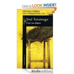 Casi un objeto (Alfaguara Literaturas) (Spanish Edition) Saramago 