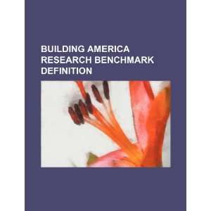   research benchmark definition (9781234520663) U.S. Government Books
