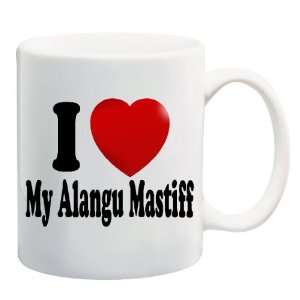   MY ALANGU MASTIFF Mug Coffee Cup 11 oz ~ Dog Breed 