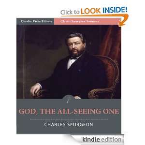 Classic Spurgeon Sermons God, The All Seeing One (Illustrated 