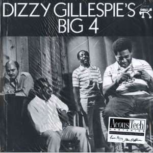  Dizzy Gillespies Big 4 Dizzy Gillespie Music