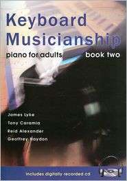 Keyboard Musicianship Piano For Adults Book Two, (1588743322), James 