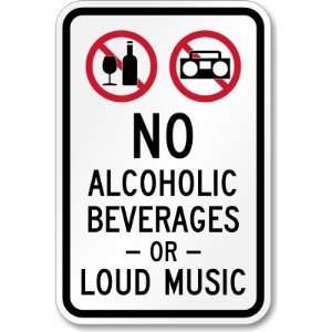  No Alcoholic Beverages or Loud Music (with symbols 