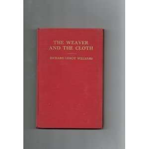  The Weaver and the Cloth Richard Leroy Williams Books