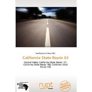   California State Route 63 (9786138715139) Saul Eadweard Helias Books