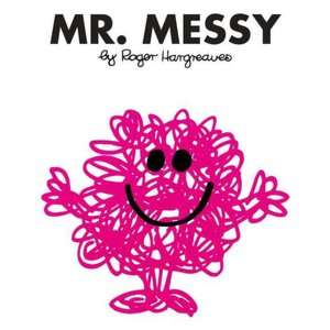   Mr. Messy (Mr. Men and Little Miss Series) by Roger 