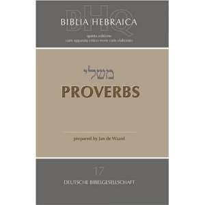    Proverbs (Biblia Hebraica Quinta) [Paperback] Jan De Waard Books