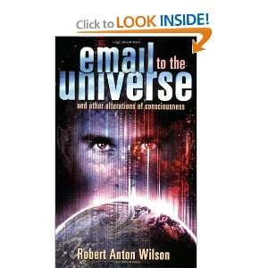  Email to the Universe [Paperback] Robert Anton Wilson 